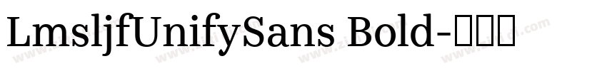 LmsljfUnifySans Bold字体转换
